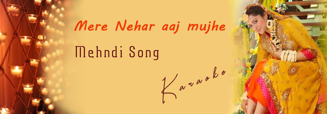 Mere Nehar Se - Punjabi Wedding Song - Karaoke