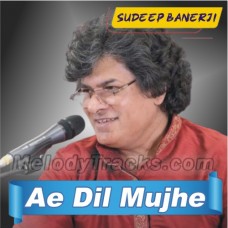 Ae Dil Mujhe le Kar - Live - Karaoke Mp3 - Sudeep Banerji 