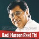 Badi Haseen Raat Thi - Karaoke Mp3 - Jagjit Singh
