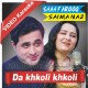 Da Khkoli Khkoli Da Sawabi - Mp3 + VIDEO Karaoke - Shah Farooq & Saima Naz