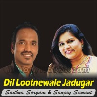 Dil Lootnewale Jadugar - Karaoke Mp3 - Sadhna Sargam & Sanjay