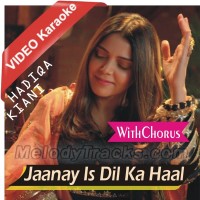 Jaanay Iss Dil Ka Haal Kya Hoga - WithChorus - Mp3 + VIDEO Karaoke - Hadiqa Kiani