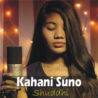 Kahani Suno 3.0 Female Version - Karaoke Mp3 - Shuddhi