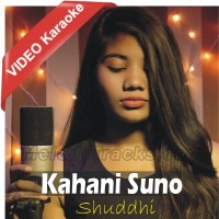Kahani Suno 3.0 Female Version - Mp3 + VIDEO Karaoke - Shuddhi