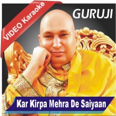 Kar-Kirpa-Mehra-De-Saiyaan-Video-Karaoke