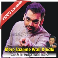 Mere Samne Wali Khidki Mein - Mp3 + VIDEO Karaoke - Rahul Deshpande