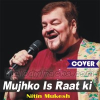 Mujhko Is Raat Ki Tanhai Mein - Karaoke Mp3 - Nitin Mukesh