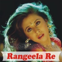 Rangeela Re - Karaoke Mp3 - Asha Bhosle & Aditya Narayan