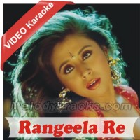 Rangeela Re - Mp3 + VIDEO Karaoke - Asha Bhosle & Aditya Narayan