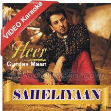 Saheliyaan-Heer-Karaoke