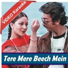 Tere-Mere-Beech-Mein-Karaoke