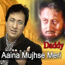 Aaina Mujhse Meri Pehli Si - Karaoke Mp3 - Talat Aziz - Daddy