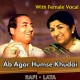 Ab Agar Humse Khudai Bhi - With Female Vocal - Karaoke Mp3 - Rafi - Lata Mangeshkar