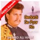 Bedardi Se Pyar Ka Sahara - Mp3 + VIDEO Karaoke - Shahid Ali Khan - Cover Attaullah