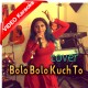 Bolo Bolo Kuch To Bolo - Mp3 + VIDEO Karaoke - Kanchan - Babla - Cover