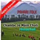 Chambe Jo Main Chali - Mp3 + VIDEO Karaoke - Pahari Himachali - Folk