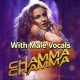 Chamma Chamma Baje Re - With Male Vocals - Karaoke Mp3 - Neha Kakkar - Ikka