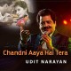Chandni Aaya Hai Tera Deewana - Karaoke Mp3 - Udit Narayan