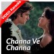 Channa ve channa - Remix - Mp3 + VIDEO Karaoke - Gayatri Ganjawala