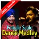 Dance Medley - Female Scale - Mp3 + VIDEO Karaoke - Daler Mehdi - Abrar Ul Haq