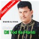Dil Tod Ke Hansti Ho Mera - Mp3 + VIDEO Karaoke - Shahid Ali Khan - Cover Attaullah