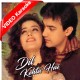 Dil To Kehta Hai - Mp3 + VIDEO Karaoke - Alka Yagnik & Kumar Sanu