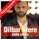 Dilbar Mere - The Unwind Mix - Mp3 + VIDEO Karaoke - Rahul Vaidya - 2015