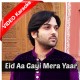 Eid Aa Gayi Mera Yaar Nai Aya - Mp3 + VIDEO Karaoke - Nadeem Abbas