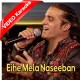 Eihe Mela Naseeban Ja - Mp3 + VIDEO Karaoke - Tufail Sanjrani - Sindhi