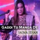 Gaddi Tu Manga De - Female Verion - Live - Karaoke Mp3 - Saima Jahan