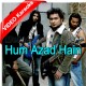 Hum Azad Hain - Mp3 + VIDEO Karaoke - Akash - Pakistani Band