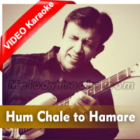 Hum Chale To Hamare Sang - Mp3 + VIDEO Karaoke - Alamgir - Improvised Version