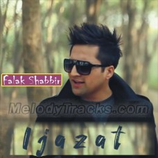 Ijazat - Judah - Karaoke Mp3 - Falak Shabbir