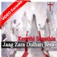 Jaag Zara Dulhan Yesu Aa Raha Hai - Christian - Mp3 + VIDEO Karaoke - Keerthi Sagathia