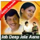 Jab Deep Jale Aana - Mp3 + VIDEO Karaoke - Hemlata - Yesudas