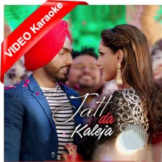 Jatt Da Kaleja Cheer Gayi - With Intro Vocal - Mp3 + VIDEO Karaoke - Ammy Virk - Punjabi Song