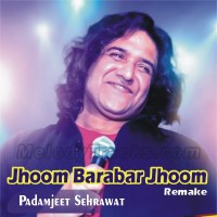 Jhoom Barabar Jhoom Sharabi - Karaoke Mp3 - Padamjeet Sehrawat