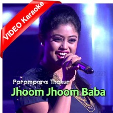 Jhoom Jhoom Baba - Mp3 + Video Karaoke - Parampara Thakur - Live Ver