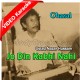 Jo Din Kabhi Nahi Beeta - Mp3 + VIDEO Karaoke - Ustad Nazar Hussain - Rachna
