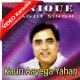 Kaun Aayega Yahan - Ghazal - Mp3 + VIDEO Karaoke - Jagjit Singh