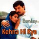 Kehna Hi Kya - Karaoke Mp3 - K.S Chitra - Bombay