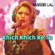 Khich Khich Ke Tu Seene - Karaoke Mp3 - Naseebo Lal