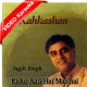 Kisko Aati Hai Masihai - Christian - Mp3 + VIDEO Karaoke - Jagjit Singh