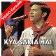 Kya Sama Hai - Mp3 + VIDEO Karaoke - Sajjad Ali
