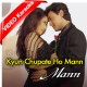 Kyun Chupate Ho Mann Ki Baat - Mp3 + VIDEO Karaoke - Udit Narayan - Anuradha Paudhwal