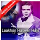 Laakhon Haseen Hain Mujhe - MP3 + VIDEO Karaoke - Ahmed Rushdi