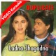 Ladna Jhagadna - Mp3 + VIDEO Karaoke - Abhijeet Bhattacharya - Kavita Krishnamurthy