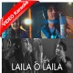 Laila O Laila - Mp3 + VIDEO Karaoke - Ali Zafar - Urooj Fatima