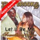Let It Be Me - Caribbean - Mp3 + VIDEO Karaoke - Earl Brooks - Pan Music - Steel Band