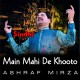 Main Mahi De Khooto Pani Da - Karaoke Mp3 - Ashraf Mirza